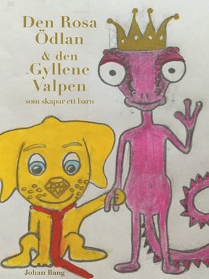 cover image of Den Rosa Ödlan och den Gyllene Valpen